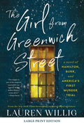 Cover Image for The Girl from Greenwich Street: A Novel of Hamilton, Burr, and America's First Murder Trial -- Lauren Willig, Paperback