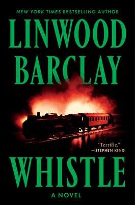 Cover Image for Whistle -- Linwood Barclay, Paperback