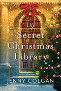 Cover Image for The Secret Christmas Library -- Jenny Colgan, Paperback