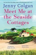 Cover Image for Meet Me at the Seaside Cottages -- Jenny Colgan, Paperback