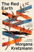 Cover Image for The Red Earth -- Morgana Kretzmann, Hardcover