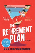 Cover Image for The Retirement Plan -- Sue Hincenbergs, Paperback