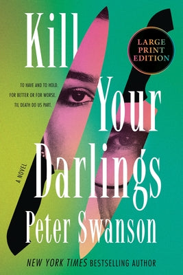 Cover Image for Kill Your Darlings -- Peter Swanson, Paperback