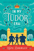 Cover Image for In My Tudor Era -- Kate Bromley, Paperback