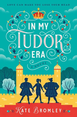 Cover Image for In My Tudor Era -- Kate Bromley, Paperback