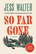 Cover Image for So Far Gone -- Jess Walter, Paperback