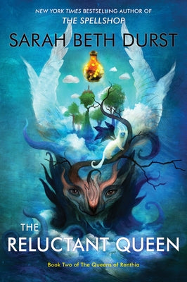 Cover Image for The Reluctant Queen: Book Two of the Queens of Renthia -- Sarah Beth Durst, Paperback