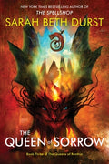 Cover Image for The Queen of Sorrow: Book Three of the Queens of Renthia -- Sarah Beth Durst, Paperback