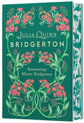 Cover Image for Romancing Mister Bridgerton Deluxe Collector's Edition: Bridgerton -- Julia Quinn, Hardcover