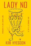 Cover Image for Lady No -- Kim Hyesoon, Hardcover