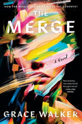 Cover Image for The Merge -- Grace Walker, Hardcover
