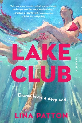 Cover Image for The Lake Club -- Lina Patton, Paperback
