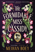 Cover Image for The Formidable Miss Cassidy -- Meihan Boey, Paperback