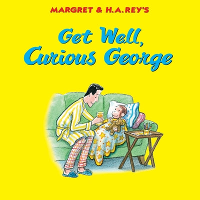Cover Image for Get Well, Curious George -- H. A. Rey, Paperback