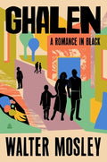 Cover Image for Ghalen: A Romance in Black -- Walter Mosley, Hardcover