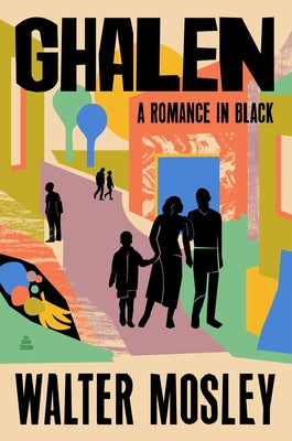 Cover Image for Ghalen: A Romance in Black -- Walter Mosley, Hardcover
