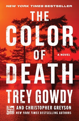 Cover Image for The Color of Death -- Trey Gowdy, Hardcover