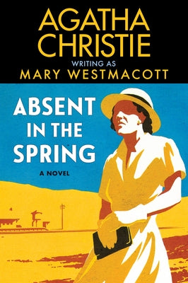 Cover Image for Absent in the Spring -- Agatha Christie, Paperback