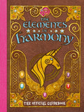 Cover Image for My Little Pony: The Elements of Harmony: The Official Friendship Is Magic Guidebook -- Brandon T. Snider, Paperback