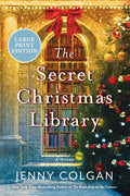 Cover Image for The Secret Christmas Library -- Jenny Colgan, Paperback