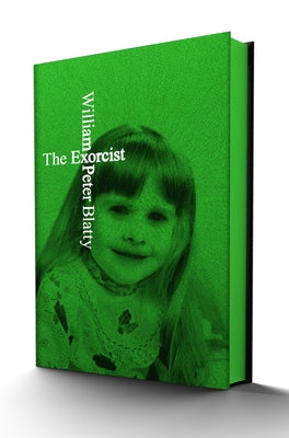 Cover Image for The Exorcist Deluxe Limited Edition -- William Peter Blatty, Hardcover