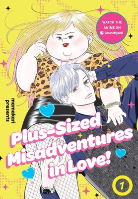 Cover Image for Plus-Sized Misadventures in Love!, Volume 1 -- Mamakari, Paperback