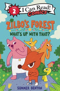 Cover Image for Zilbo's Forest: What's Up with That? -- Summer Benton, Hardcover
