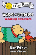 Cover Image for Big Dog and Little Dog Wearing Sweaters -- Dav Pilkey, Paperback