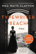 Cover Image for Typewriter Beach -- Meg Waite Clayton, Paperback