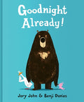 Cover Image for Goodnight Already! -- Jory John, Hardcover