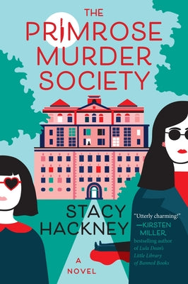 Cover Image for The Primrose Murder Society -- Stacy Hackney, Paperback