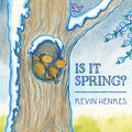 Cover Image for Is It Spring? -- Kevin Henkes, Hardcover