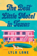 Cover Image for The Best Little Motel in Texas -- Lyla Lane, Paperback