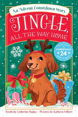 Cover Image for Jingle, All the Way Home: An Advent Countdown Story -- Catherine Hapka, Paperback