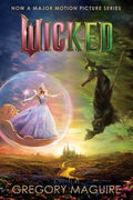Cover Image for Wicked [Movie Tie-In #2]: The Life and Times of the Wicked Witch of the West -- Gregory Maguire, Paperback