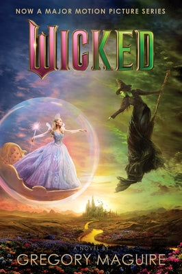 Cover Image for Wicked [Movie Tie-In #2]: The Life and Times of the Wicked Witch of the West -- Gregory Maguire, Paperback