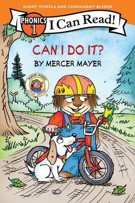 Cover Image for Little Critter: Can I Do It? (I Can Read Phonics) -- Mercer Mayer, Hardcover
