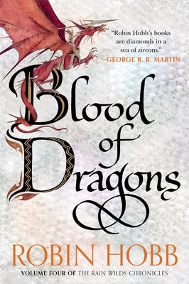 Cover Image for Blood of Dragons: Volume Four of the Rain Wilds Chronicles -- Robin Hobb, Paperback