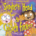 Cover Image for Spaghetti Head & Chicken Fingers -- Rhett McLaughlin, Hardcover