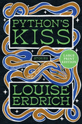Cover Image for Python's Kiss: Stories -- Louise Erdrich, Paperback