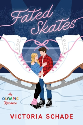 Cover Image for Fated Skates -- Victoria Schade, Paperback