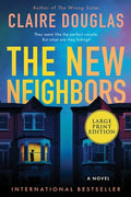 Cover Image for The New Neighbors -- Claire Douglas, Paperback
