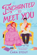 Cover Image for Enchanted to Meet You -- Cara Stout, Paperback