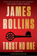 Cover Image for Trust No One: A Thriller -- James Rollins, Paperback