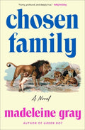 Cover Image for Chosen Family -- Madeleine Gray, Hardcover