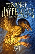 Cover Image for Strange Happenings: Spine-Tingling Tales -- Avi, Paperback
