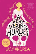 Cover Image for A Very Vexing Murder: Harriet Smith Investigates -- Lucy Andrew, Paperback
