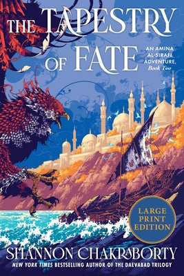 Cover Image for The Tapestry of Fate: An Amina Al-Sirafi Adventure, Book Two -- Shannon Chakraborty, Paperback