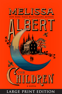 Cover Image for The Children -- Melissa Albert, Paperback
