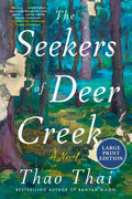 Cover Image for The Seekers of Deer Creek -- Thao Thai, Paperback